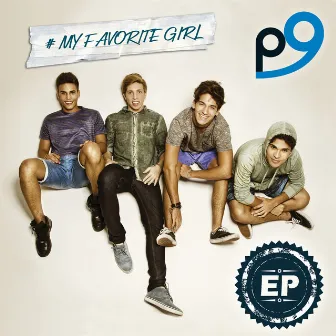 My Favorite Girl - EP by P9