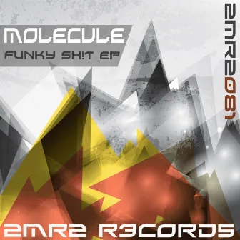 Funky Sh!t EP by Molecule