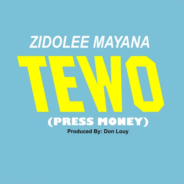 Tewo (Press Money)