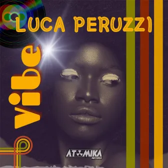 Vibe by Luca Peruzzi