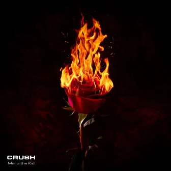 Crush by Marci the Kid