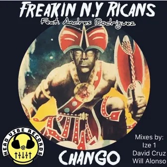 Chango by Freakin' N.Y Ricans