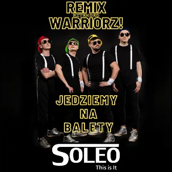 Jedziemy Na Balety (Warriorz! Remix Extended) by Warriorz!