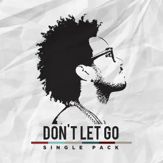 Don't Let Go (Single Pack) by Je'kob