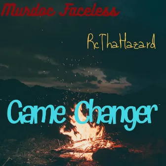 Game Changer by Murdoc Faceless