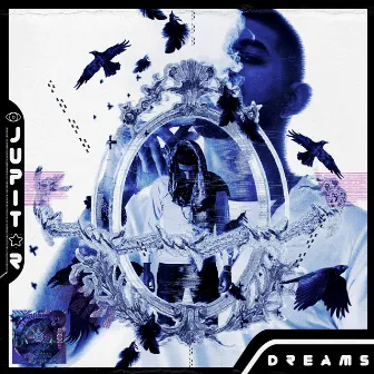 Dreams by Jupitxr