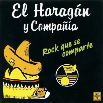 Rock Que Se Comparte by El Haragán y Compañía