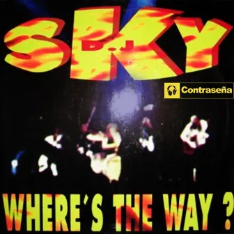 Where's the Way? by DJ Sky