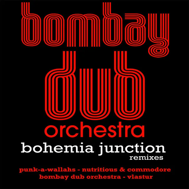 Bohemia Junction - Punk-a-Wallahs Remix