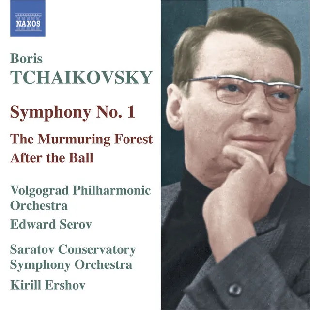 Tchaikovsky, B.: Symphony No. 1 / the Murmuring Forest Suite / After the Ball Suite