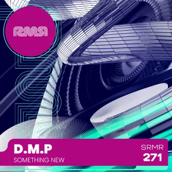 Something New by D.M.P