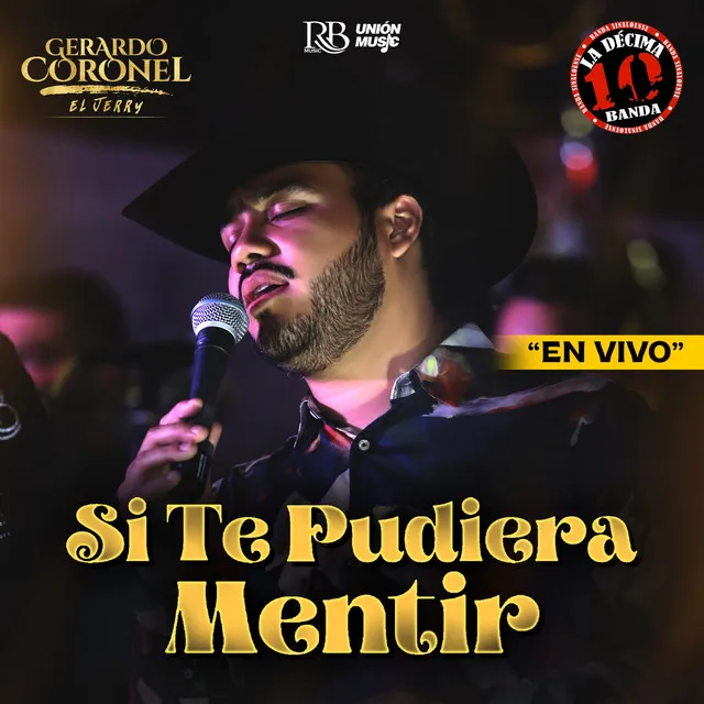 Si Te Pudiera Mentir (feat. La Décima Banda) - En Vivo