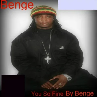 You So Fine by Benge