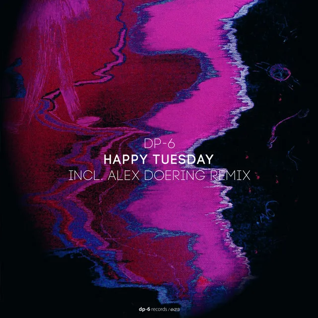 Happy Tuesday - Alex Doering Remix