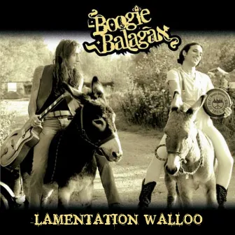 Lamentation Walloo by Boogie Balagan