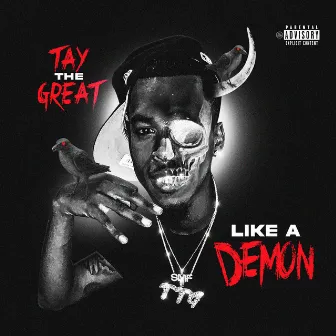 Like A Demon by Tay The Great