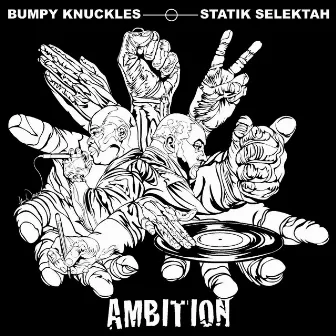 Ambition by Bumpy Knuckles