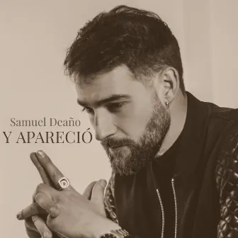 Y Apareció by Samuel Deaño