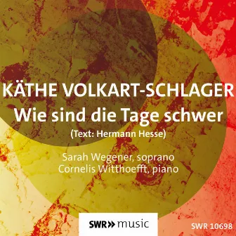 Wie sind die Tage schwer by Käthe Volkart-Schlager