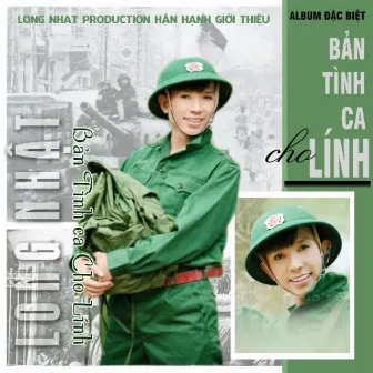 Bản Tình Ca Cho Lính by Long Nhật