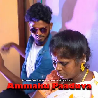 Ammaku Paaduva - Amma Song by GANA ARUN