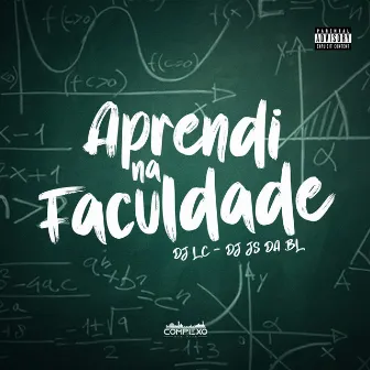 Mtg - Aprendi na Faculdade by Dj Js da Bl