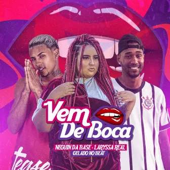 Vem de Boca by Laryssa Real