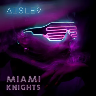 Miami Knights by Aisle 9