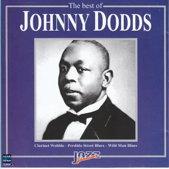 The Best of Johnny Dodds by Johnny Dodds' Trio