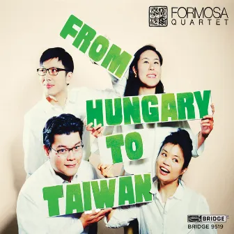 From Hungary to Taiwan by Formosa Quartet