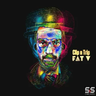 Clip n Trip by Fat V