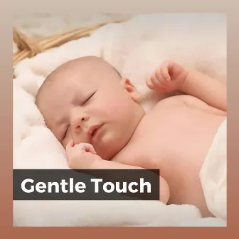 Gentle Touch by Baby Music