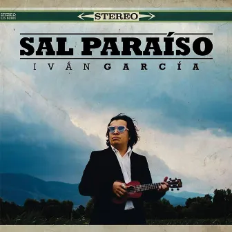 Sal Paraíso by Iván García y Los Yonkis