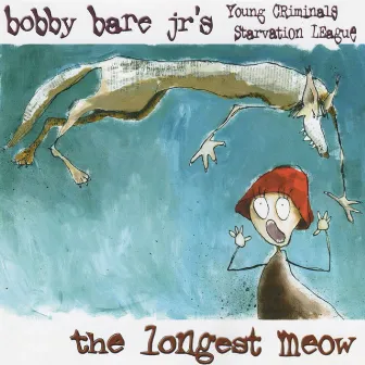 The Longest Meow by Bobby Bare Jr.