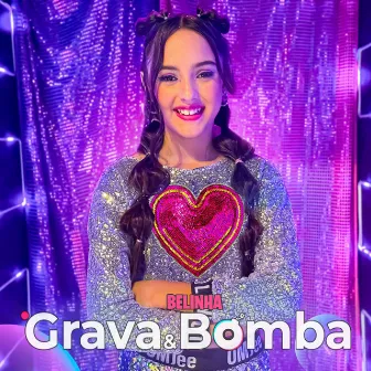 Grava e Bomba by BELINHA