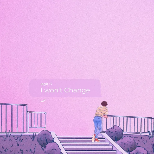 I Won't Change