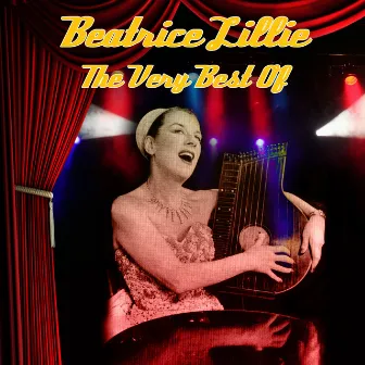 The Very Best Of by Beatrice Lillie