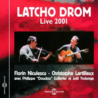 Latcho Drom Live 2001 by Latcho Drom