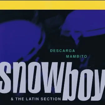 Descarga Mambito (Digitally Remastered) by Snowboy & The Latin Section