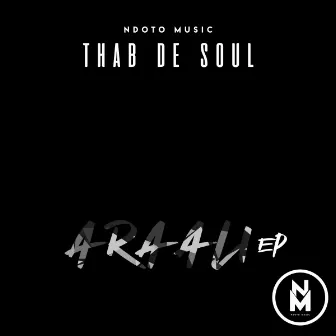 ARAALI EP (The Return) by Thab De Soul