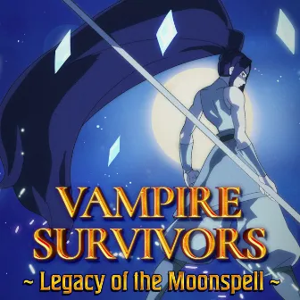 Vampire Survivors: Legacy of the Moonspell (Original Soundtrack) by Daniele Zandara