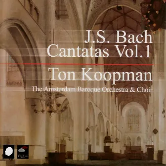 J.S. Bach: Cantatas Vol. 1 by Ton Koopman