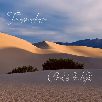 Chant to the Light by Transcendence