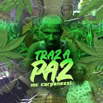 Traz a Paz by MC Carpanezzi