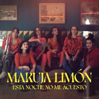 Esta noche no me acuesto by Maruja Limón