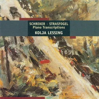 Strasfogel, I.: Franz Schreker Book / Scherzo No. 1 / Schreker, F.: Kammersymphonie by Kolja Lessing