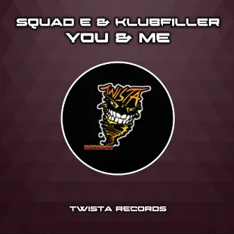 You & Me by Squad-E