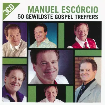 50 Gewildste Gospel Treffers by Manuel Escorcio