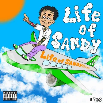 Life of SANDY!!! (pt.2) by SANDY!!!