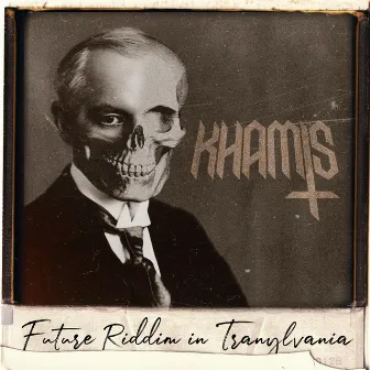 Future Riddim in Transylvania by Khamis